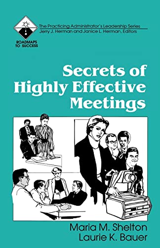 Imagen de archivo de Secrets of Highly Effective Meetings (Roadmaps to Success) a la venta por Wonder Book
