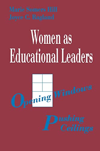 Imagen de archivo de Women As Educational Leaders: Opening Windows, Pushing Ceilings a la venta por Pomfret Street Books