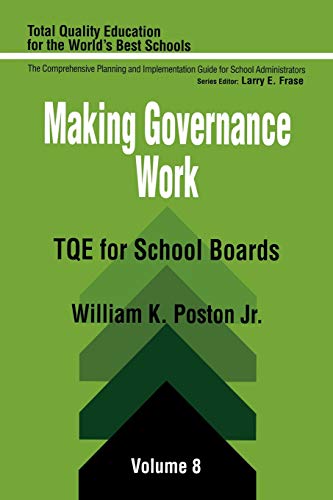 Stock image for Making Governance Work: TQE for School Boards (Total Quality Education for the World) for sale by HPB-Red