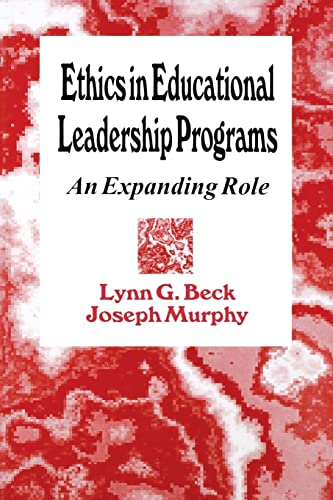 Beispielbild fr Ethics in Educational Leadership Programs: An Expanding Role [Paperback] Beck, Lynn G. zum Verkauf von Textbookplaza