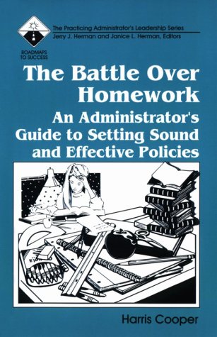 Stock image for The Battle Over Homework: An Administrator's Guide to Setting Sound and Effective Policies (Roadmaps to Success) for sale by ThriftBooks-Dallas