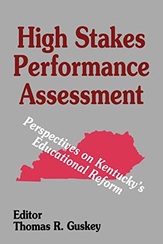 Stock image for High Stakes Performance Assessment: Perspectives on Kentucky's Educational Reform for sale by Chiron Media