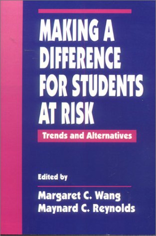 Imagen de archivo de Making a Difference for Students at Risk: Trends and Alternatives a la venta por Lot O'Books