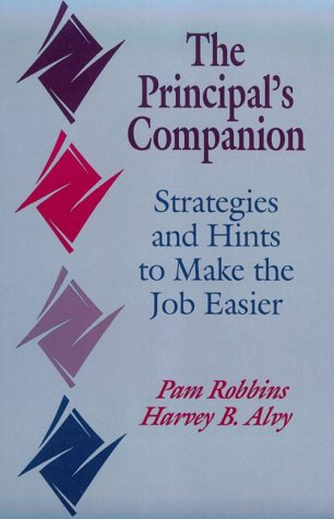 Beispielbild fr The Principal's Companion: Strategies and Hints to Make the Job Easier zum Verkauf von Wonder Book