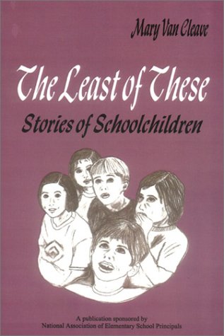 9780803962002: The Least of These: Stories of Schoolchildren