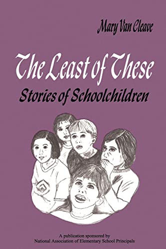 Imagen de archivo de The Least of These: Stories of Schoolchildren a la venta por Bingo Used Books