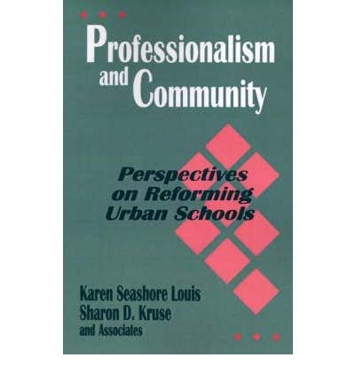Stock image for Professionalism and Community: Perspectives on Reforming Urban Schools for sale by Robinson Street Books, IOBA