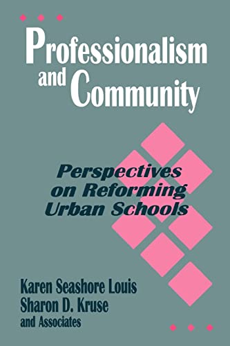 Imagen de archivo de Professionalism and Community: Perspectives on Reforming Urban Schools a la venta por Chiron Media