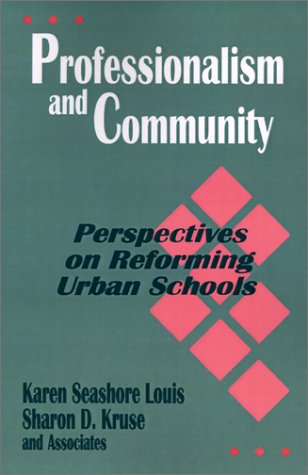 Stock image for Professionalism and Community: Perspectives on Reforming Urban Schools for sale by Chiron Media