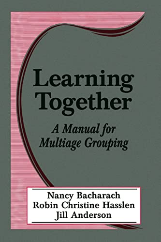 Stock image for Learning Together: A Manual for Multiage Grouping for sale by Chiron Media