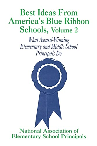 Imagen de archivo de Best Ideas From America's Blue Ribbon Schools, Volume 2: What Award-Winning Elementary and Middle School Principals Do: v. 2 a la venta por Chiron Media