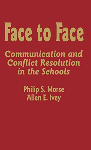 Beispielbild fr Face to Face : Communication and Conflict Resolution in the Schools zum Verkauf von Buchpark