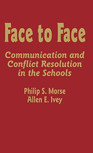 9780803963078: Face to Face: Communication and Conflict Resolution in the Schools