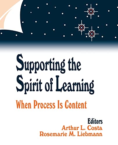 Stock image for Supporting the Spirit of Learning: When Process Is Content for sale by HPB-Red