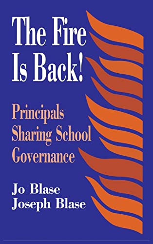 Beispielbild fr The Fire Is Back!: Principals Sharing School Governance zum Verkauf von Buchpark