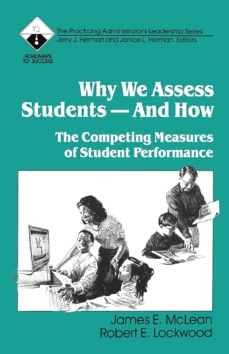 Imagen de archivo de Why We Assess Students -- And How: The Competing Measures of Student Performance (Roadmaps to Success) a la venta por Ergodebooks