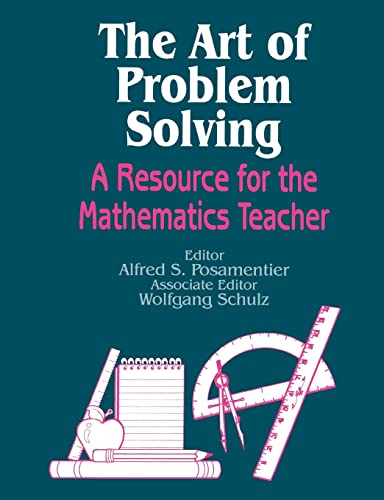 Stock image for The Art of Problem Solving: A Resource for the Mathematics Teacher for sale by Chiron Media