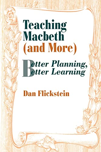 Stock image for Teaching Macbeth (and More): Better Planning, Better Learning for sale by Chiron Media