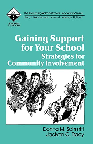 Imagen de archivo de Gaining Support for Your School: Strategies for Community Involvement (Roadmaps to Success) a la venta por Chiron Media