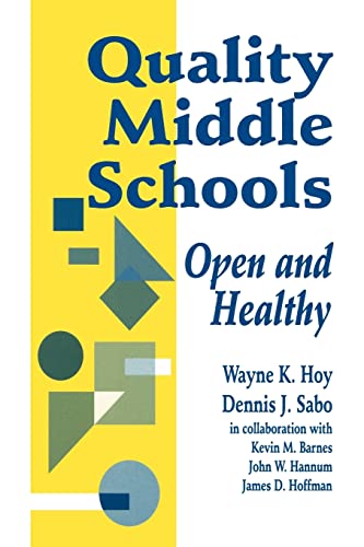 9780803964211: Quality Middle Schools: Open and Healthy
