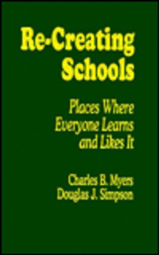 9780803964259: Re-Creating Schools: Places Where Everyone Learns and Likes It