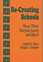 Imagen de archivo de Re-Creating Schools: Places Where Everyone Learns and Likes It a la venta por HPB-Diamond