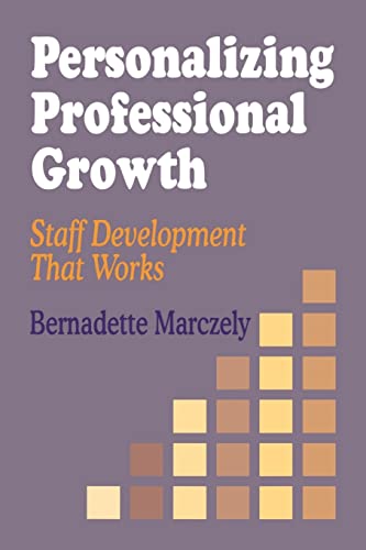 Imagen de archivo de Personalizing Professional Growth: Staff Development That Works a la venta por Chiron Media