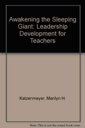 Imagen de archivo de Awakening the Sleeping Giant: Leadership Development for Teachers a la venta por ThriftBooks-Dallas