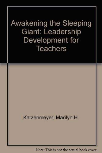 Stock image for Awakening the Sleeping Giant: Leadership Development for Teachers for sale by ThriftBooks-Dallas