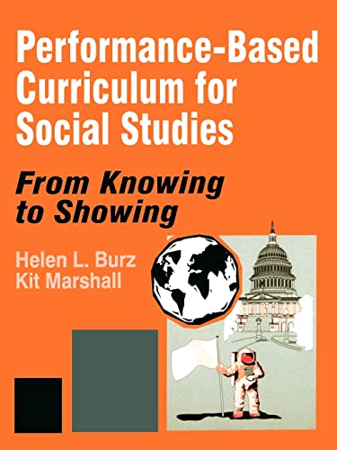 Stock image for Performance-Based Curriculum for Social Studies: From Knowing to Showing (From Knowing to Showing series) for sale by Chiron Media