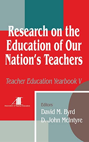 Imagen de archivo de Research on the Education of Our Nation's Teachers: Teacher Education Yearbook V a la venta por Phatpocket Limited
