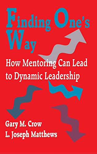 9780803965454: Finding One's Way: How Mentoring Can Lead to Dynamic Leadership