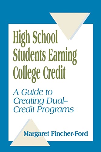 Stock image for High School Students Earning College Credit: A Guide to Creating Dual-Credit Programs (NULL) for sale by Chiron Media
