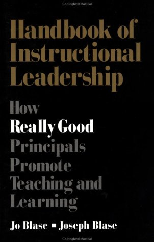 Beispielbild fr Handbook of Instructional Leadership : How Really Good Principals Promote Teaching and Learning zum Verkauf von Better World Books