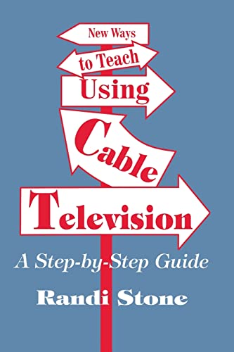 Beispielbild fr New Ways to Teach Using Cable Television: A Step-by-Step Guide zum Verkauf von PsychoBabel & Skoob Books