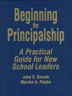 Beispielbild fr Beginning the Principalship : A Practical Guide for New School Leaders zum Verkauf von Better World Books