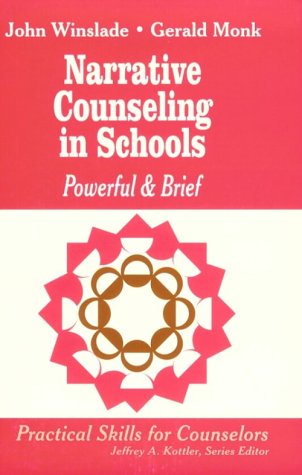 Imagen de archivo de Narrative Counseling in Schools : Powerful and Brief a la venta por Better World Books