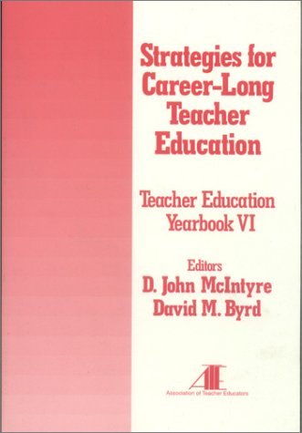 Imagen de archivo de Strategies for Career-Long Teacher Education: Yearbook VI a la venta por Wonder Book