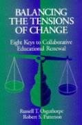 Stock image for Balancing the Tensions of Change: Eight Keys to Collaborative Educational Renewal for sale by ThriftBooks-Atlanta