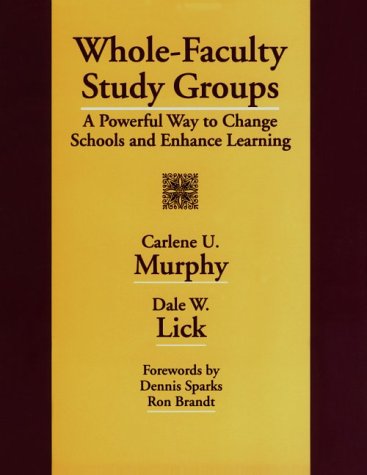 Stock image for Whole-Faculty Study Groups: A Powerful Way to Change Schools and Enhance Learning for sale by HPB-Red