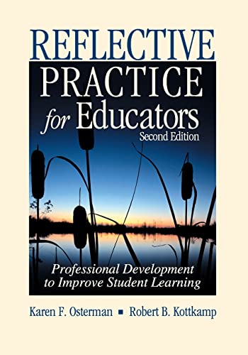 Beispielbild fr Reflective Practice for Educators : Professional Development to Improve Student Learning zum Verkauf von Better World Books