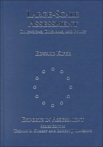 Stock image for Large-Scale Assessment: Dimensions, Dilemmas, and Policy (Experts In Assessment Series) for sale by SecondSale