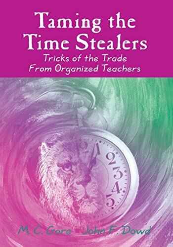 Imagen de archivo de Taming the Time Stealers: Tricks of the Trade From Organized Teachers a la venta por Wonder Book