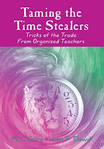 Stock image for Taming the Time Stealers: Tricks of the Trade From Organized Teachers for sale by Wonder Book
