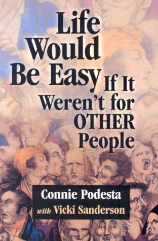 Beispielbild fr Life Would Be Easy If It Weren?t for Other People zum Verkauf von Gulf Coast Books