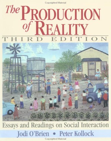 Beispielbild fr The Production of Reality: Essays and Readings on Social Interaction zum Verkauf von HPB Inc.