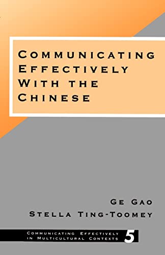 Imagen de archivo de Communicating Effectively with the Chinese (Communicating Effectively in Multicultural Contexts) a la venta por SecondSale