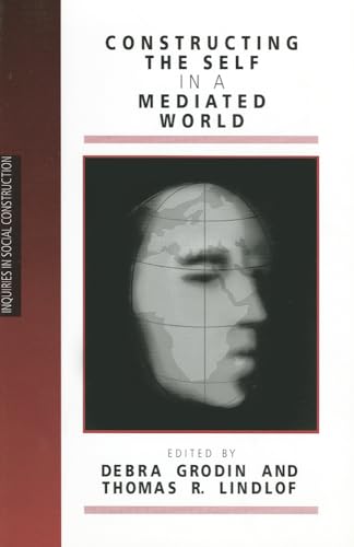 Stock image for Constructing the Self in a Mediated World (Inquiries in Social Construction (Paperback)) for sale by HPB-Red