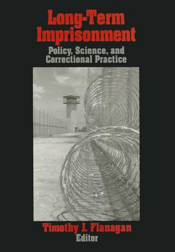 Stock image for Long-Term Imprisonment: Policy, Science, and Correctional Practice for sale by Chiron Media