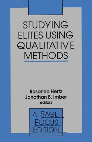 9780803970373: Studying Elites Using Qualitative Methods: 175 (SAGE Focus Editions)